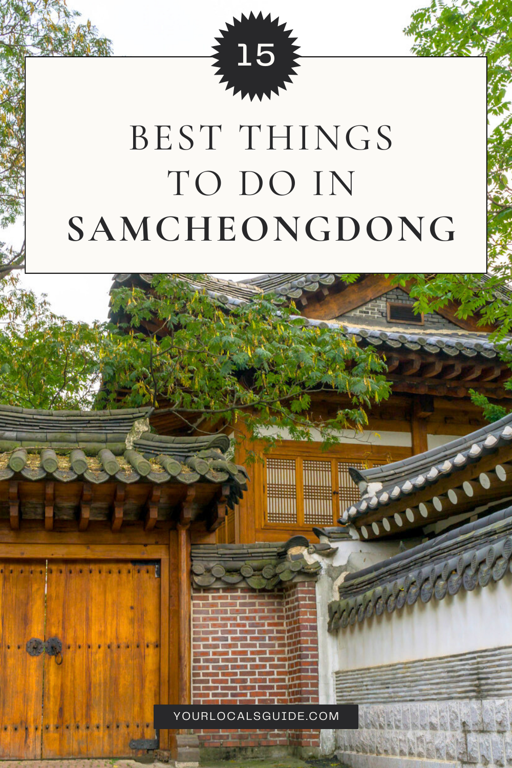 15 Best Things To Do in Samcheongdong (From a Korean!) | Your Local's Guide